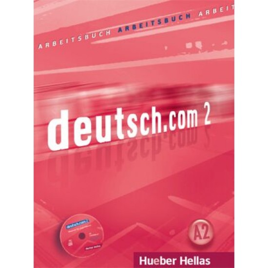 Deutsch.com 2 - Arbeitsbuch (Βιβλίο Ασκήσεων+CD)